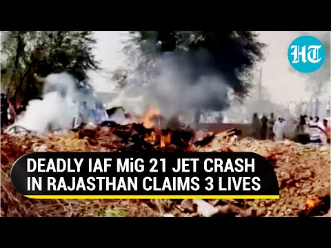 IAF MiG 21 fighter jet crash-lands into Rajasthan house; 3 civilians killed | Watch