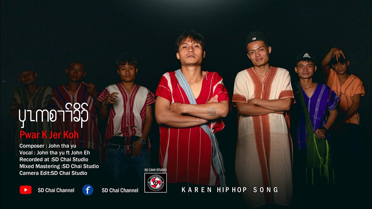 John Tha Yu-Pwar K Jer Koh-SD Chai Family (Prod by KST Producer)  [Official Music Video]