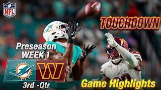 Commanders Vs Dolphins Week 1  FULL GAME 3rd-Qtr  Aug 14,2026  NFL Preseason  TODAY Aug 14,2026