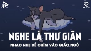 Nhạc Chill Dễ Ngủ - 2h Chìm Vào Những Bản Lofi Việt Nhẹ Nhàng Cực Chill Để Thư Giãn, Giảm Stress