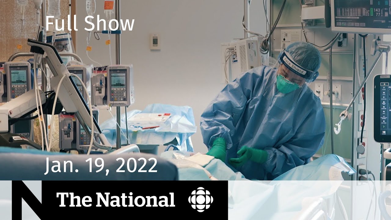 CBC News: The National | Challenges facing ICUs, Ukraine-Russia tension, Daycare dilemma - CBC News: The National | Challenges facing ICUs, Ukraine-Russia tension, Daycare dilemma