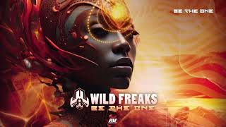 Wild Freaks - Be The One