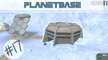 Planetbase | Ep 17: More Ore Please!
