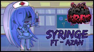 Syringe (ft. @Aznnaf) | Friday Night Funkin - Gacha Horror V2 OST