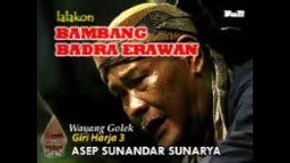 Wayang Golek Asep Sunandar ~ Bambang Badra Erawan