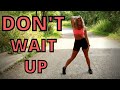 SHAKIRA DON T WAIT UP DANCE ROUTINE 