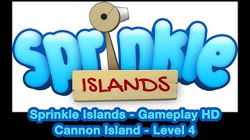 Sprinkle Islands - Cannon Island [Part 4] -  Level 4