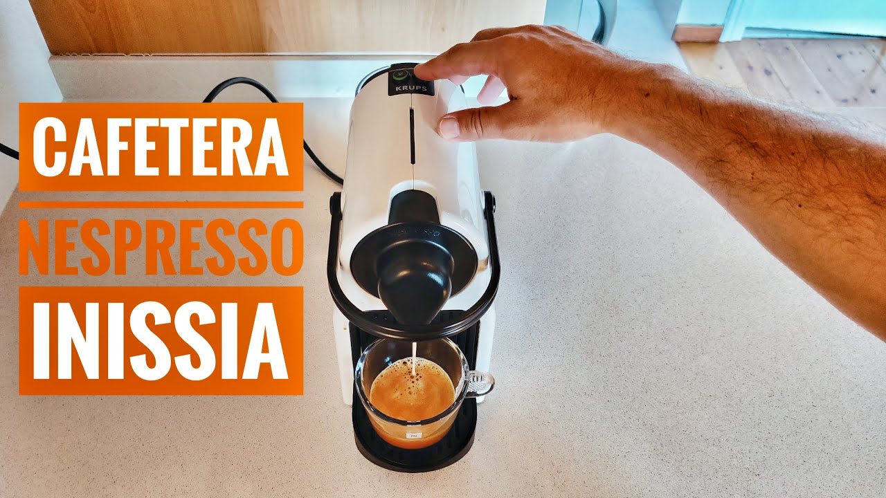 CAFETERA NESPRESSO INISSIA - Opinión, comparativa y precios. - YouTube