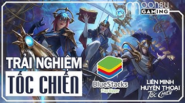 Trải Nghiệm Liên Minh Tốc Chiến trên Giả Lập BlueStacks - MoonSu