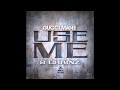 Gucci Mane & 2 Chainz - Use me
