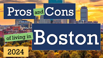 PROS and CONS of living in Boston, MA