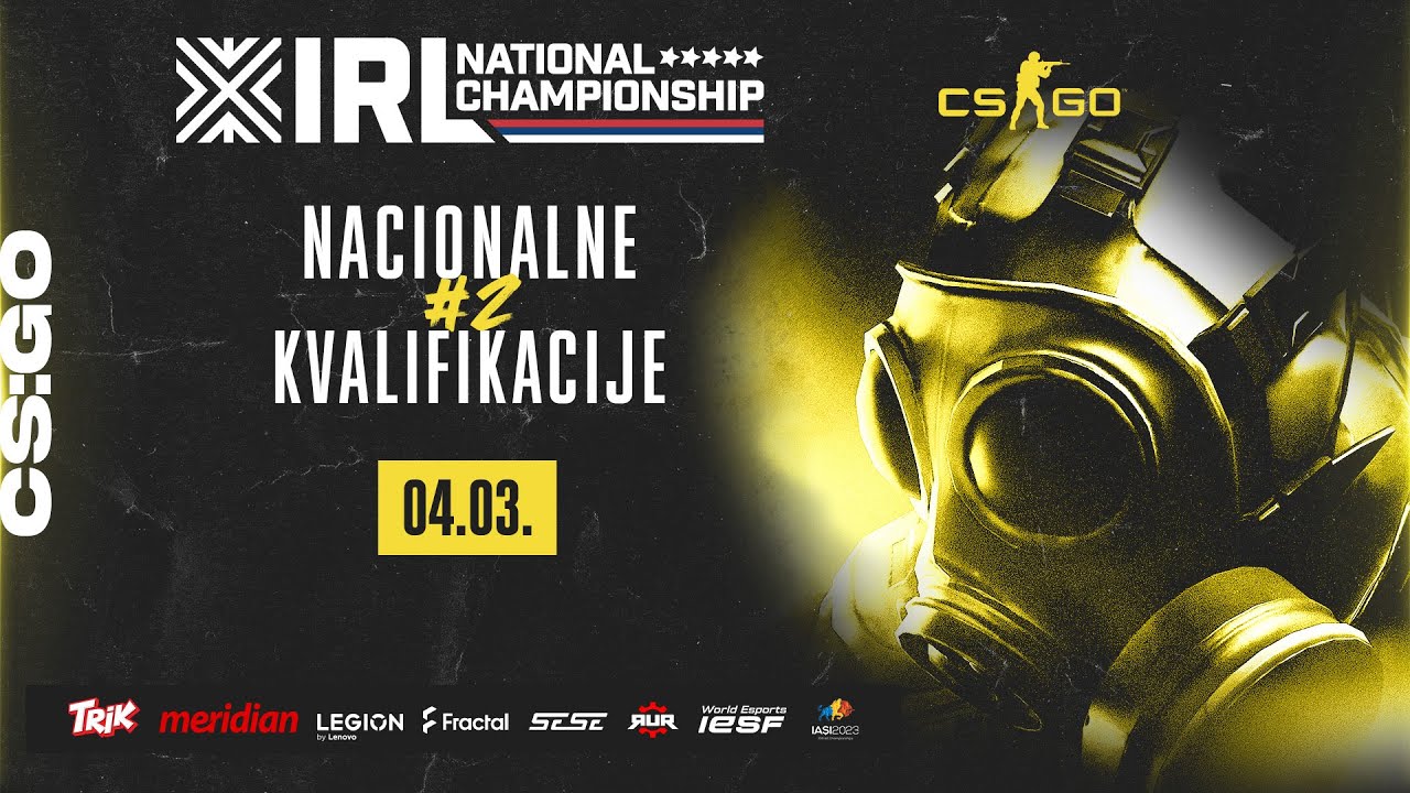 CS:GO NACIONALNE KVALIFIKACIJE #2 - IRL CHAMPIONSHIP - YouTube