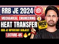 #05 RRB JE 2024 | Heat Transfer | Mechanical Engineering🎯 By Uttam Sir🔥Complete Preparation🔥
