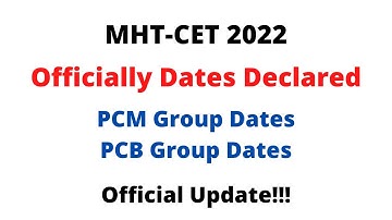 MHT-CET 2022 Officially Exam Dates Declared | PCM Group | PCB Group