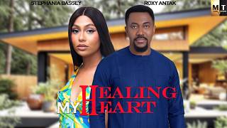 HEALING MY HEART | STEPHANIA BASSEY, ROXY ANTAK - A Nigerian Movie.