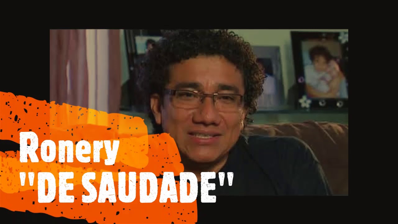 Ronery - DE SAUDADE | 