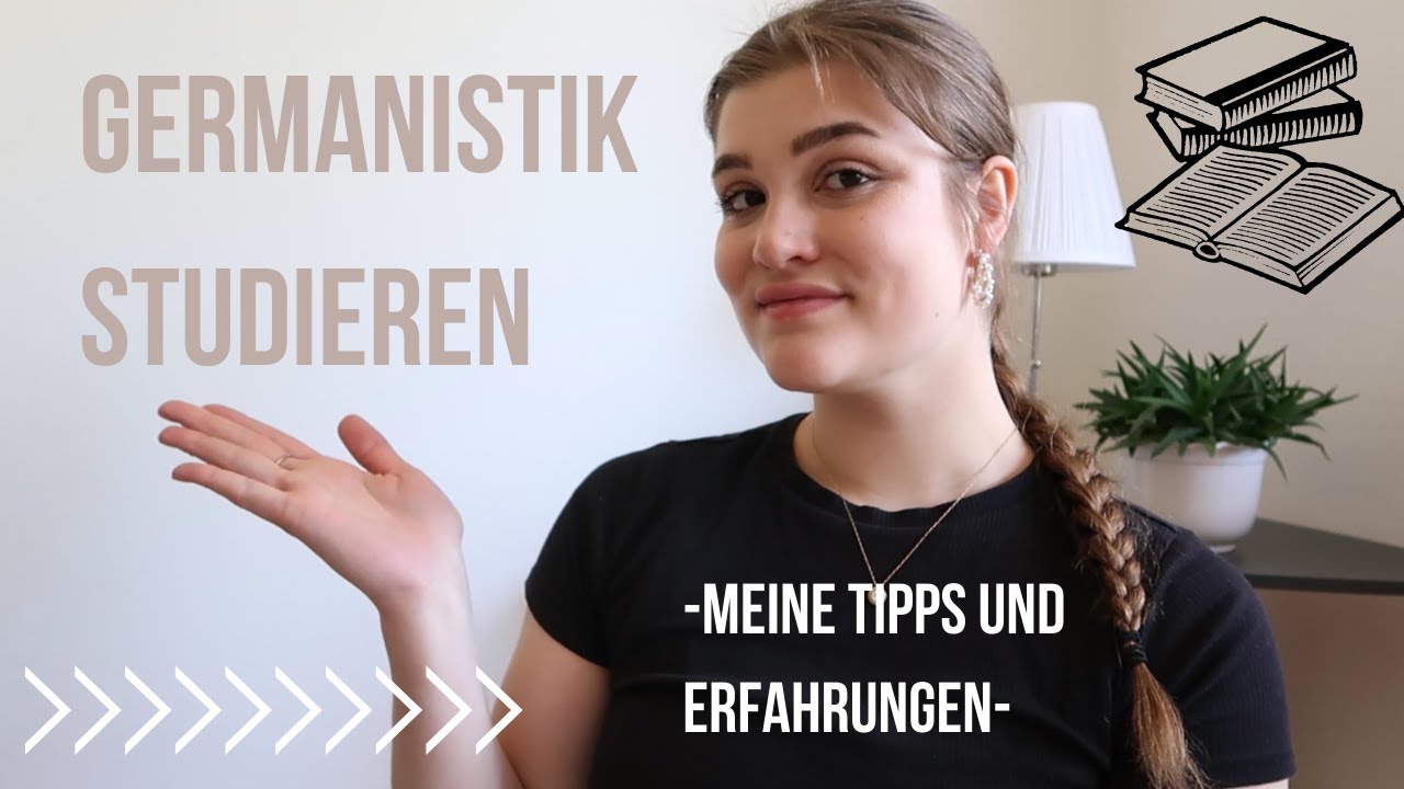 Germanistik Deutsch Studieren Meine Erfahrungen Und Tipps YouTube