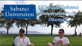 Sabancı Üniversitesi'nde Okumak | Bölüm Değiştirilebilen Üniversite | Tercih Dönemi Sohbetleri