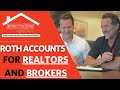Roth accounts for realtors and brokers
