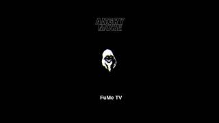 Fume Tv - Angrymore Phonk Full Version On My Channel - Tam Versiyonu Kanalımda 