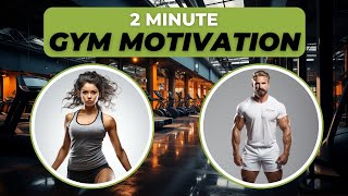 2 Minute Gym Motivation (2024)  Gym Motivation In 2 Minutes