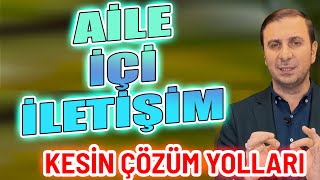 Aile İçi İletişimde Kesi̇n Çözüm Yolları