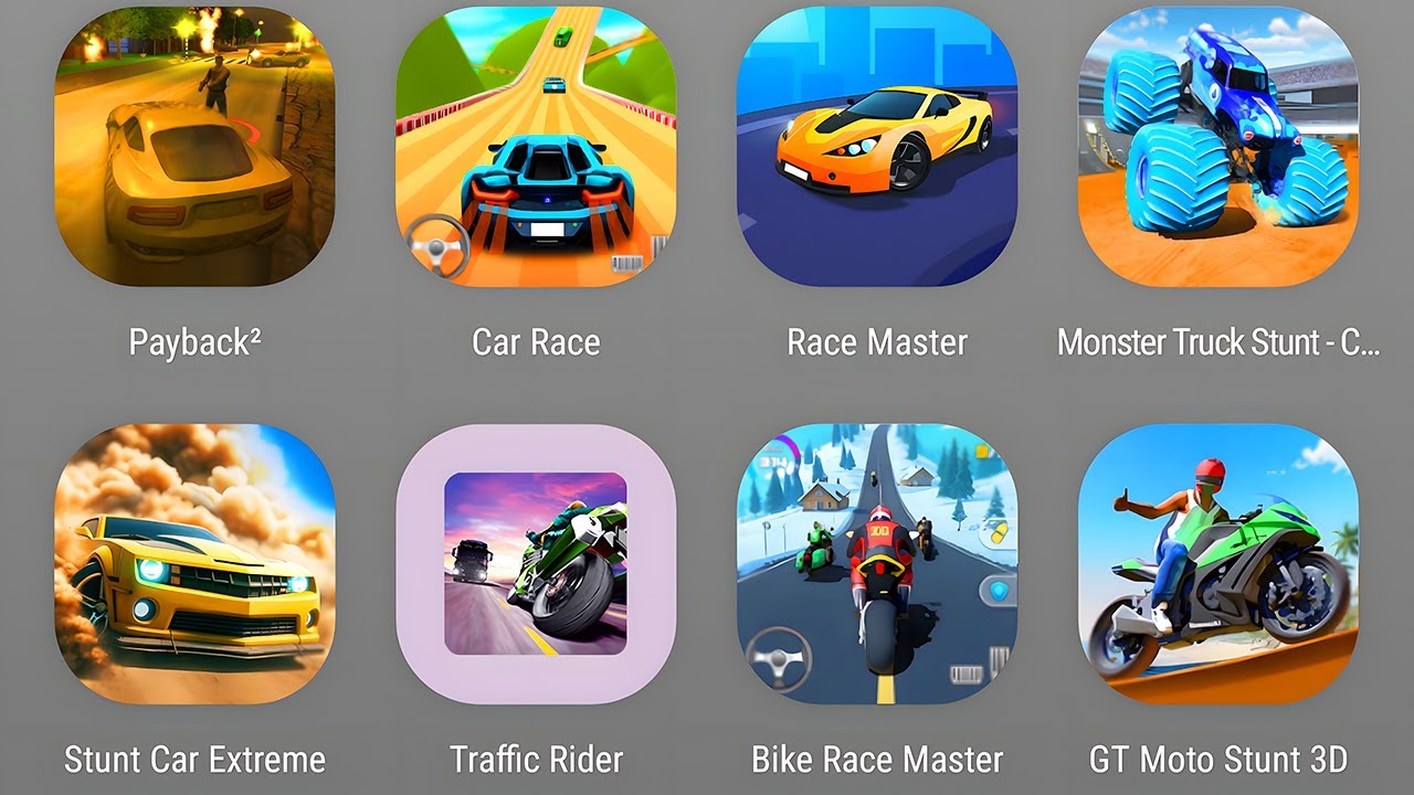 Payback 2,Car Race,Race Master,Monster Truck Stunt,Stunt Car Extreme,Traffic Rider,Bike Race Master