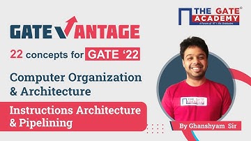 Instructions Set Architecture and Pipelining | COA for GATE 2022 | GATEvantage- Important Concepts