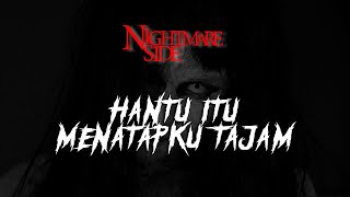 Hantu Itu Menatapku Tajam nightmare Side  2023  Ardan Radio