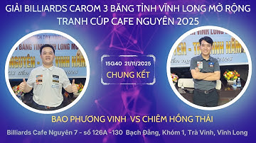 [CK] Hồng Thái (Cafe Nguyên) VS Phương Vinh (Phúc Thịnh) | GIẢI BILLIARDS 3C CÚP CAFE NGUYÊN 2025