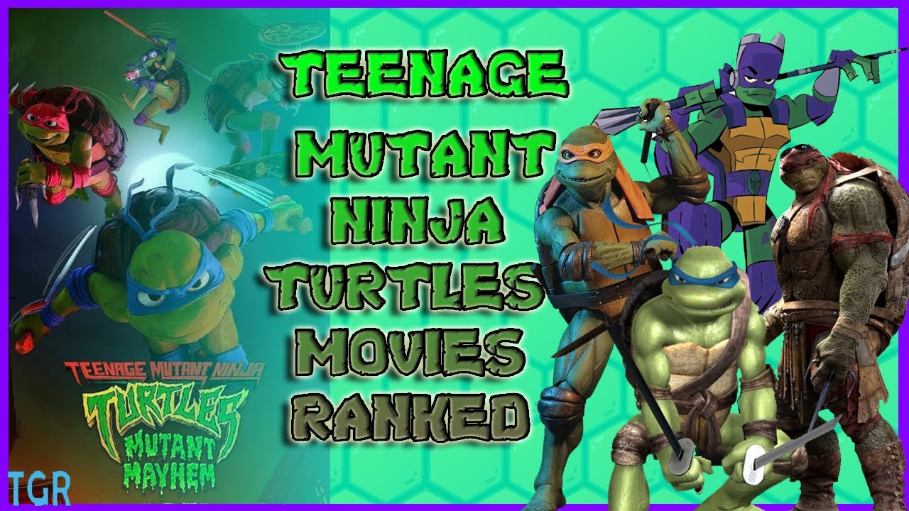 Ninja Turtles Movies Ranked: From 1990 to 2023's Mutant Mayhem