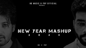 New Year Mashup (2023) | ND X PRP