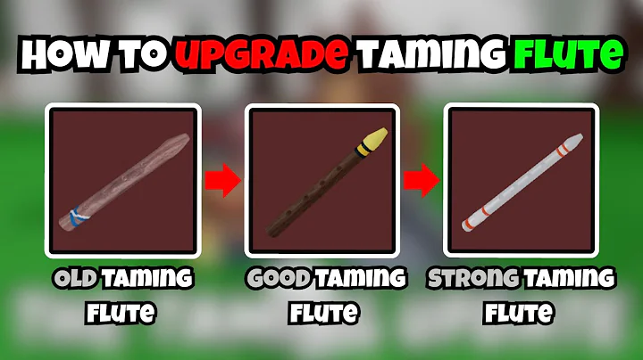 How to UPGRADE Your TAMING FLUTE FAST! | 99 Nights in the Forest Roblox | Good & Strong Flute