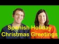 Seasonal Christmas Holiday Greetings In Spanish