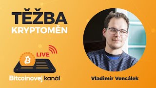 BK LIVE: Těžba kryptoměn | HOST: Vladimír Vencálek