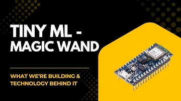 TinyML Magic Wand | What We’re Building & Technology Behind It