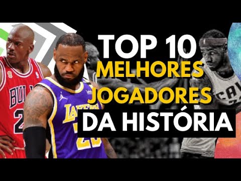 OS 10 MELHORES JOGADORES DA HISTÓRIA DA NBA (*MUITO* POLÊMICO) 