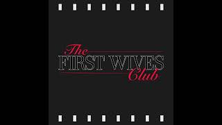 Episode 190 | The First Wives Club (1996) Review &amp; Discussion