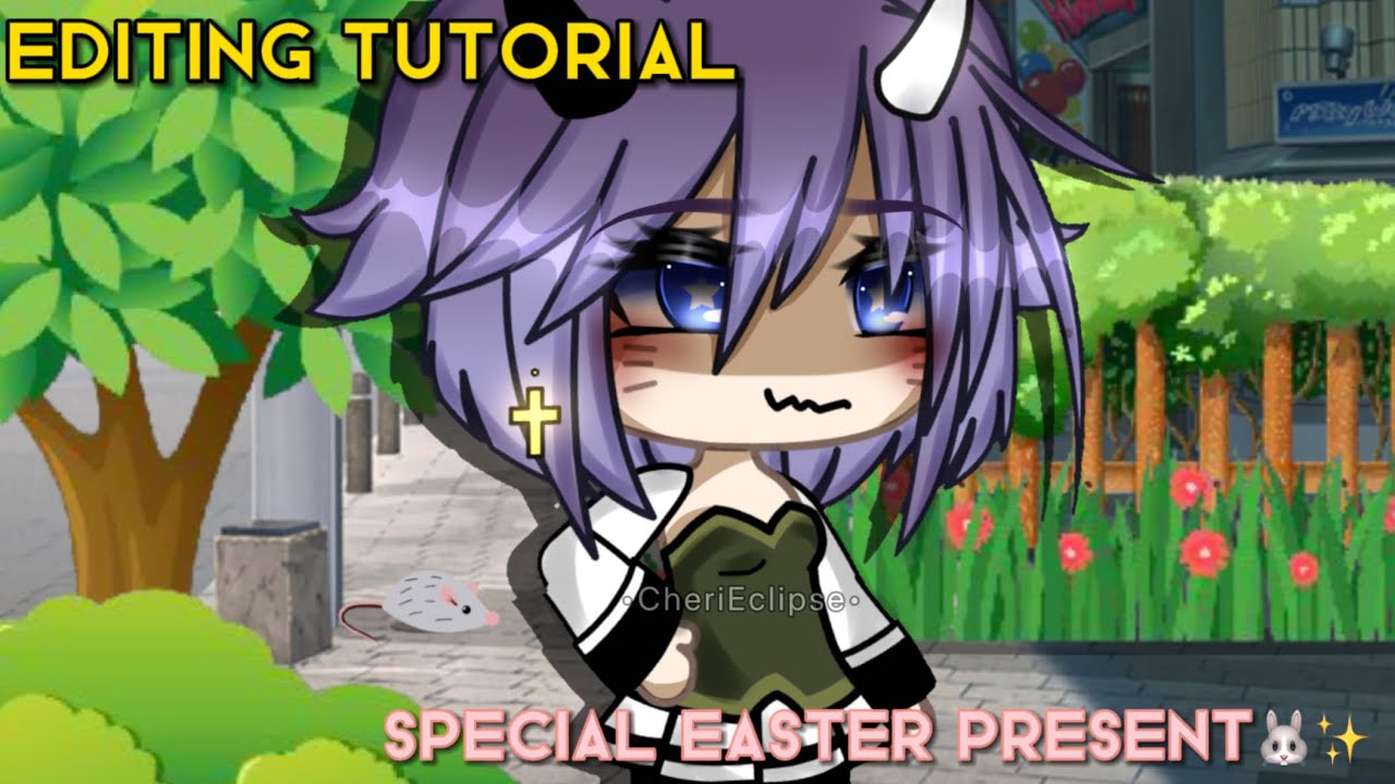 editing, Gacha life, tutorial