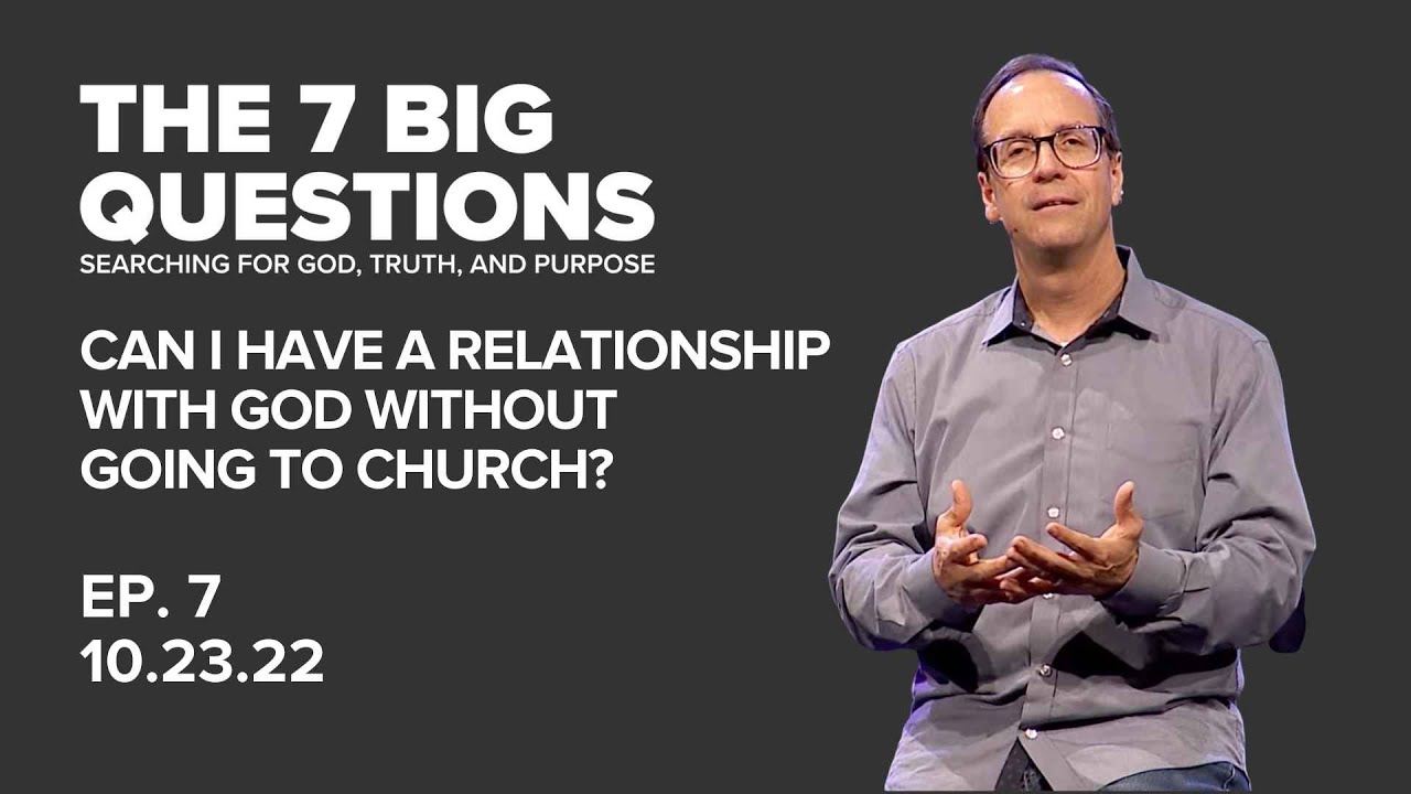 Can I Have A Relationship With God Without Going To Church YouTube can-i-have-a-relationship-with-god-without-going-to-church-youtube