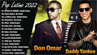 The Best Songs Playlist Of Don Omar and Daddy Yankee - Pop latino Songs 2022