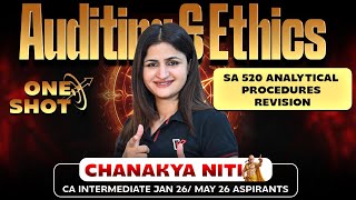CA Inter Audit: Analytical Procedures Revision - SA 520 One Shot | Chanakya Niti | CA Jyoti Deshwal