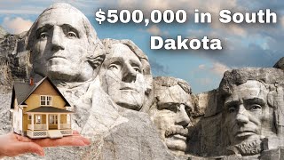 What $500,000 will get you in SOUTH DAKOTA