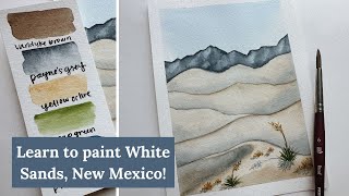 WATERCOLOR TUTORIAL | White Sands National Park, New Mexico | Sand Dunes Desert Landscape Painting