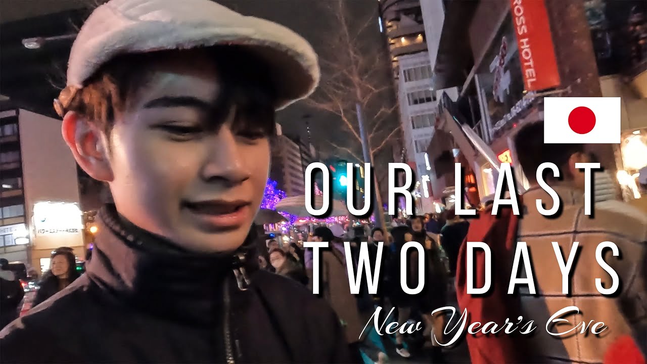 OUR LAST TWO DAYS NEW YEAR S EVE In JAPAN YouTube OUR LAST TWO DAYS NEW YEAR S EVE In JAPAN YouTube