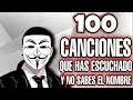 100 Canciones Que Has ESCUCHADO Y No Sabes El NOMBRE 💥 (Música Que No Sabes Como Se Llaman) | #2020