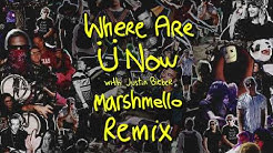 Where Are Ãœ Now (with Justin Bieber) [Marshmello Remix]  - Durasi: 3:27. 
