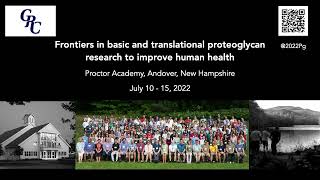 Gordon Research Conference on Proteoglycans 2022