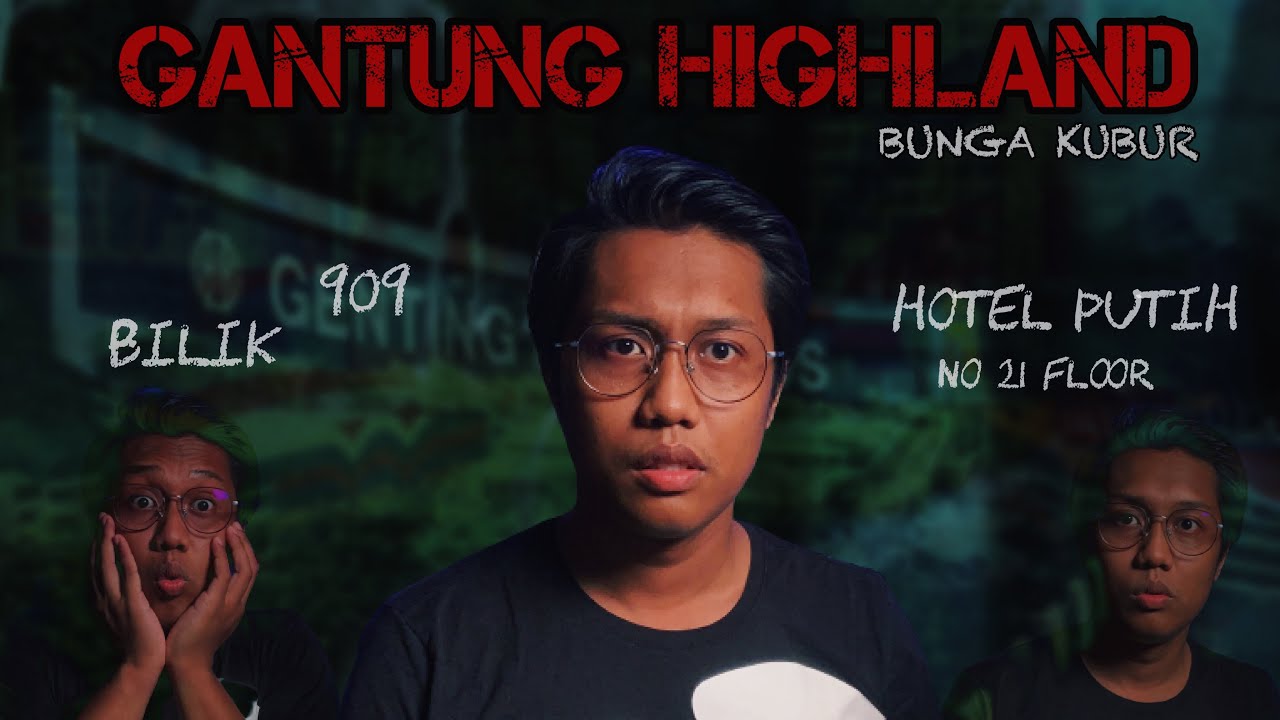 GANTUNG HIGHLAND | BILIK HOTEL BAU BUNGA KUBUR | PERGI 4 BALIK 5 | SUMPAH SERAM !