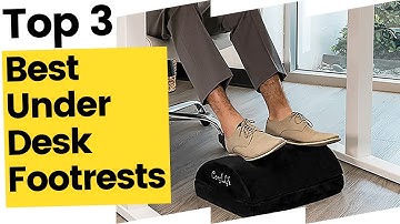 The Best Under-Desk Footrests in 2023
